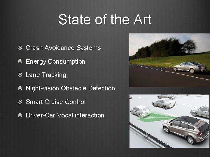 State of the Art Crash Avoidance Systems Energy Consumption Lane Tracking Night-vision Obstacle Detection