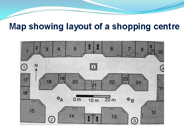 Map showing layout of a shopping centre 