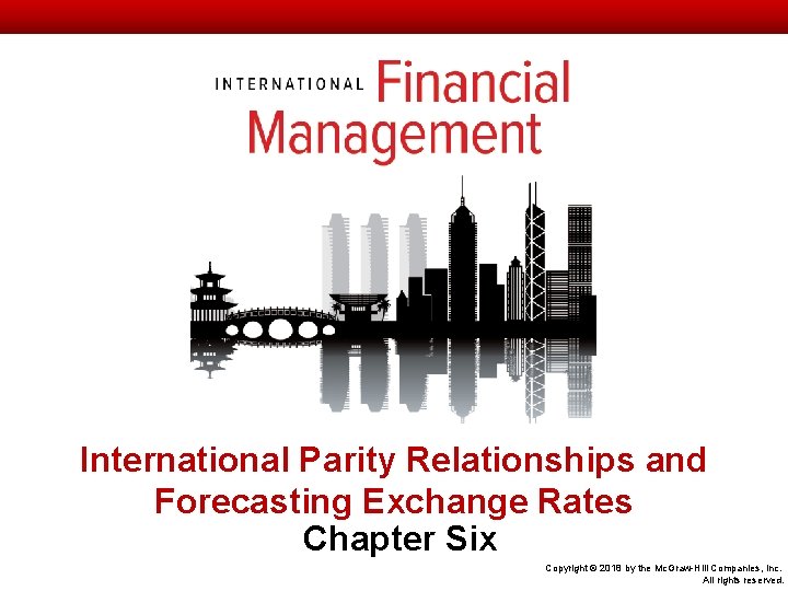 International Parity Relationships and Forecasting Exchange Rates Chapter