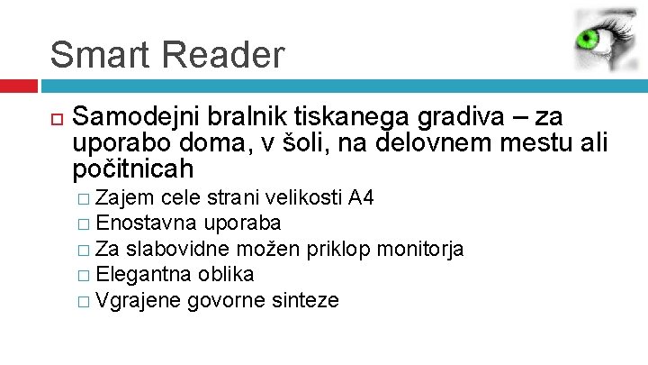 Smart Reader Samodejni bralnik tiskanega gradiva – za uporabo doma, v šoli, na delovnem