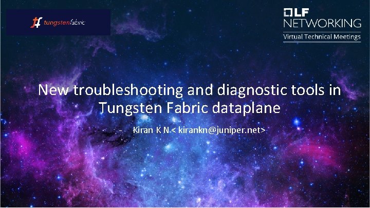 New troubleshooting and diagnostic tools in Tungsten Fabric dataplane - Kiran K N <