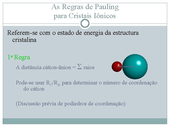 As Regras de Pauling para Cristais Iônicos Referem-se com o estado de energia da