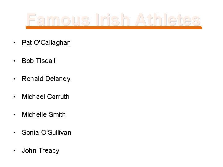 Famous Irish Athletes • Pat O'Callaghan • Bob Tisdall • Ronald Delaney • Michael
