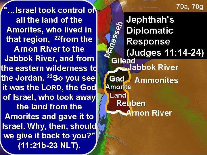 70 a, 70 g Man ass eh "…Israel took control of Jephthah's all the