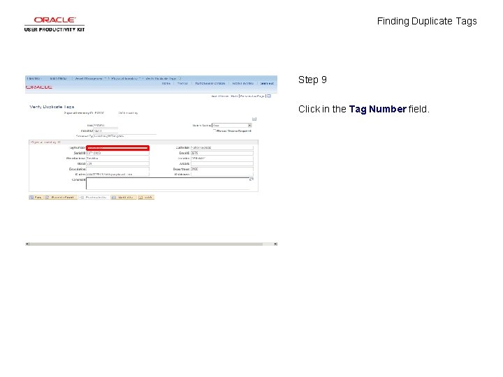 Finding Duplicate Tags Step 9 Click in the Tag Number field. 