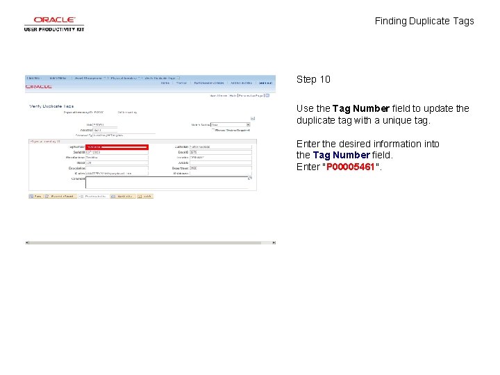 Finding Duplicate Tags Step 10 Use the Tag Number field to update the duplicate