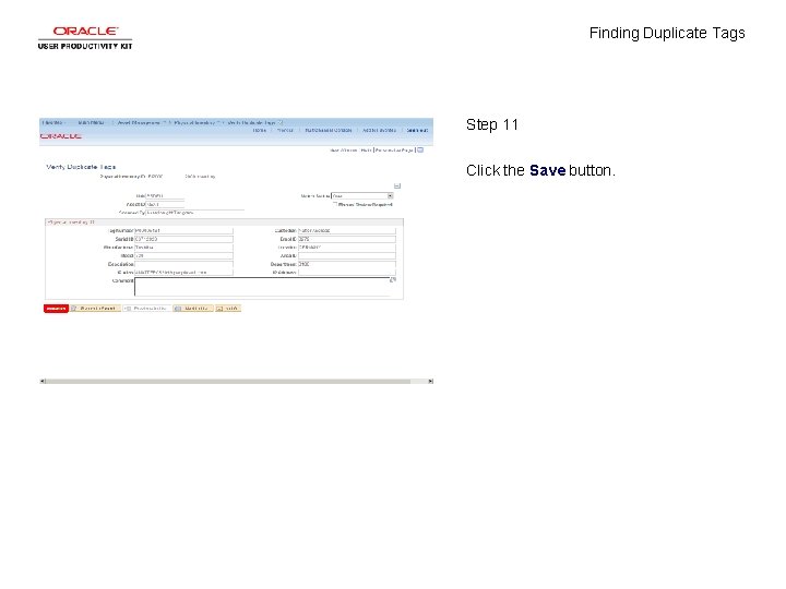 Finding Duplicate Tags Step 11 Click the Save button. 