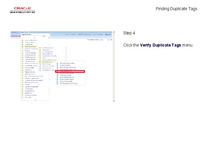 Finding Duplicate Tags Step 4 Click the Verify Duplicate Tags menu. 