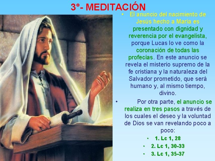 3°- MEDITACIÓN • El anuncio del nacimiento de Jesús hecho a María es presentado