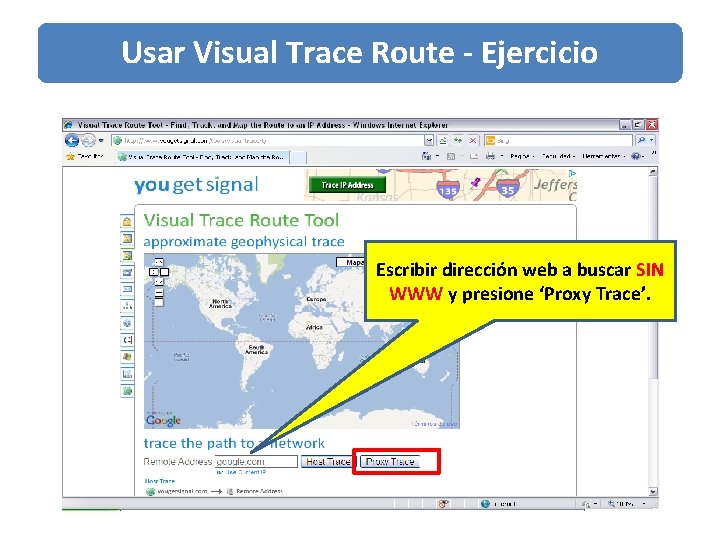 Usar Visual Trace Route - Ejercicio Escribir dirección web a buscar SIN WWW y