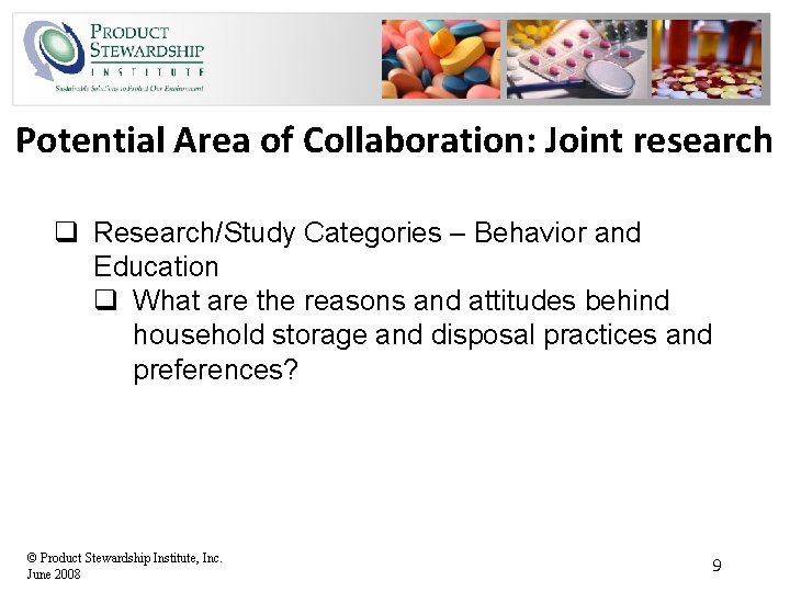 Potential Area of Collaboration: Joint research q Research/Study Categories – Behavior and Education q