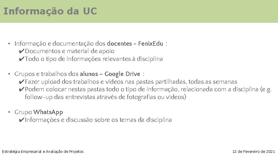 Informação da UC • Informação e documentação dos docentes - Fenix. Edu : ✔Documentos