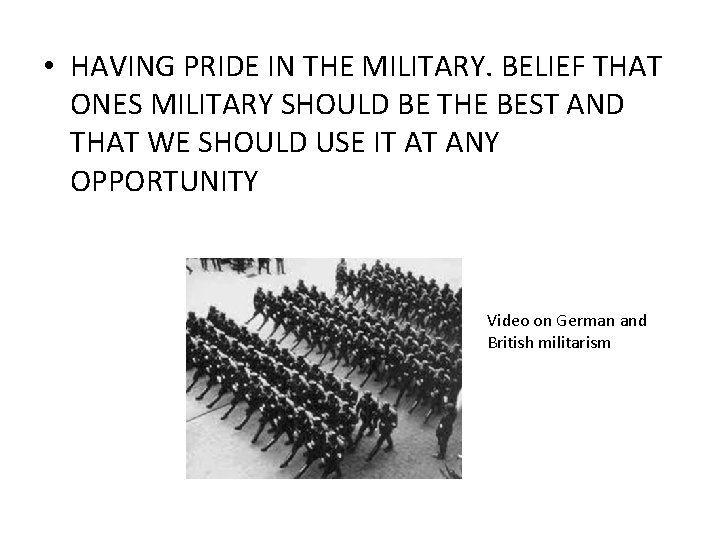  • HAVING PRIDE IN THE MILITARY. BELIEF THAT ONES MILITARY SHOULD BE THE
