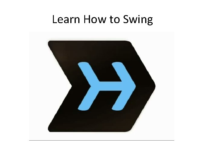 Learn How to Swing 