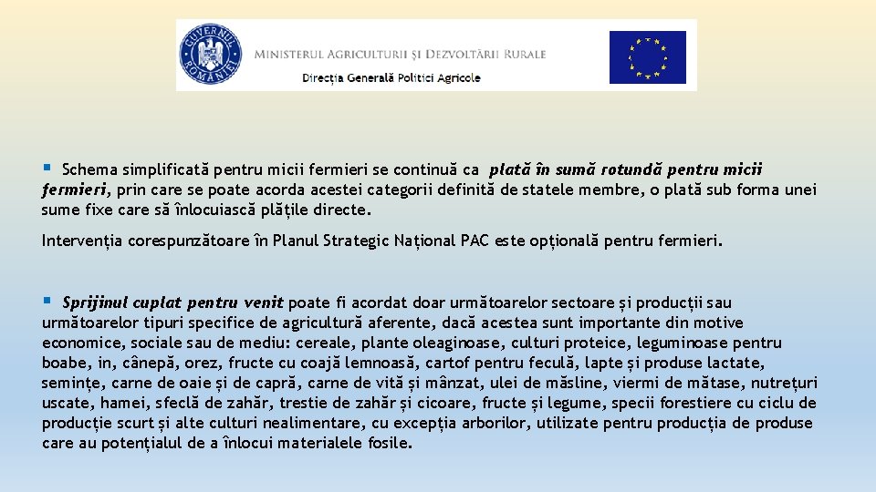  Schema simplificată pentru micii fermieri se continuă ca plată în sumă rotundă pentru