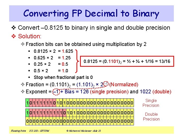 Converting FP Decimal to Binary v Convert – 0. 8125 to binary in single