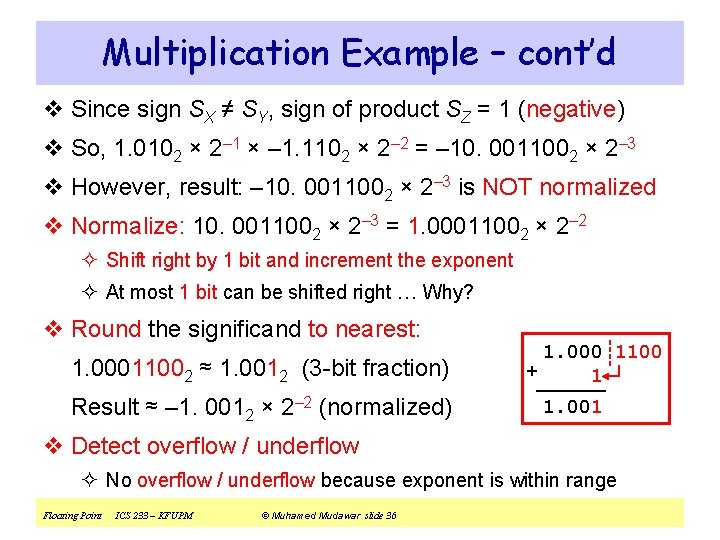 Multiplication Example – cont’d v Since sign SX ≠ SY, sign of product SZ