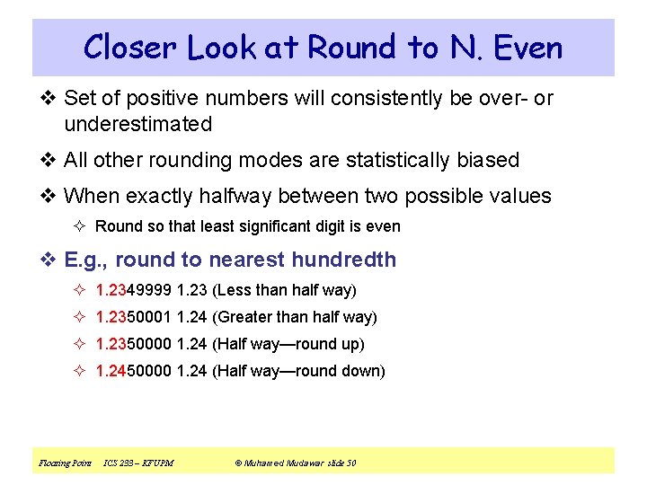 Closer Look at Round to N. Even v Set of positive numbers will consistently