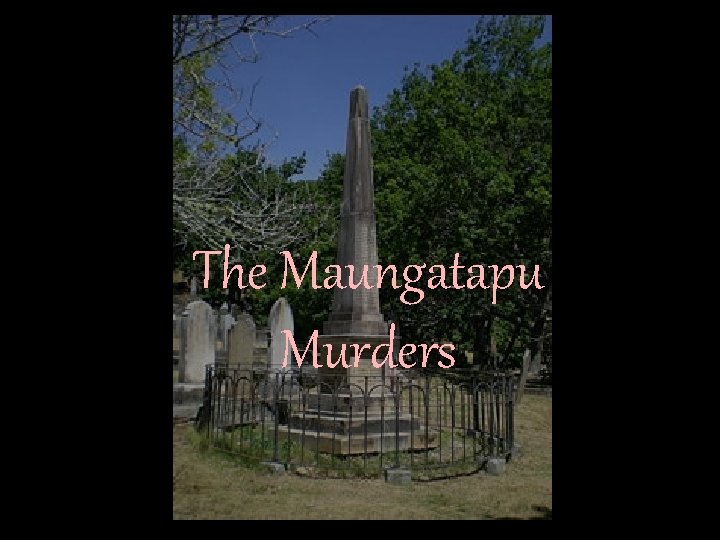 The Maungatapu Murders 