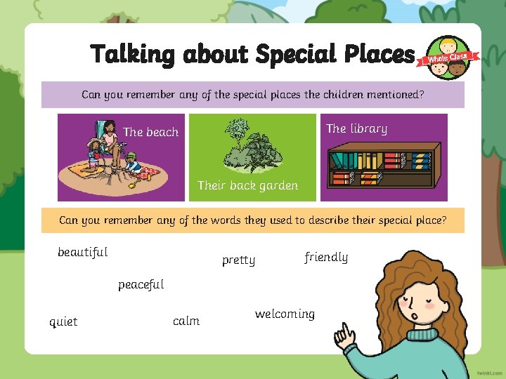 Talking about Special Places Can you remember any of the special places the children