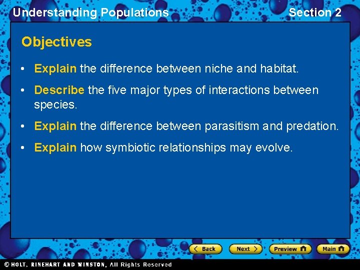 Understanding Populations Section 2 Objectives • Explain the difference between niche and habitat. •