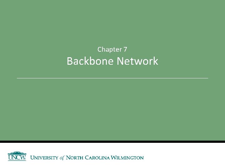 Chapter 7 Backbone Network 