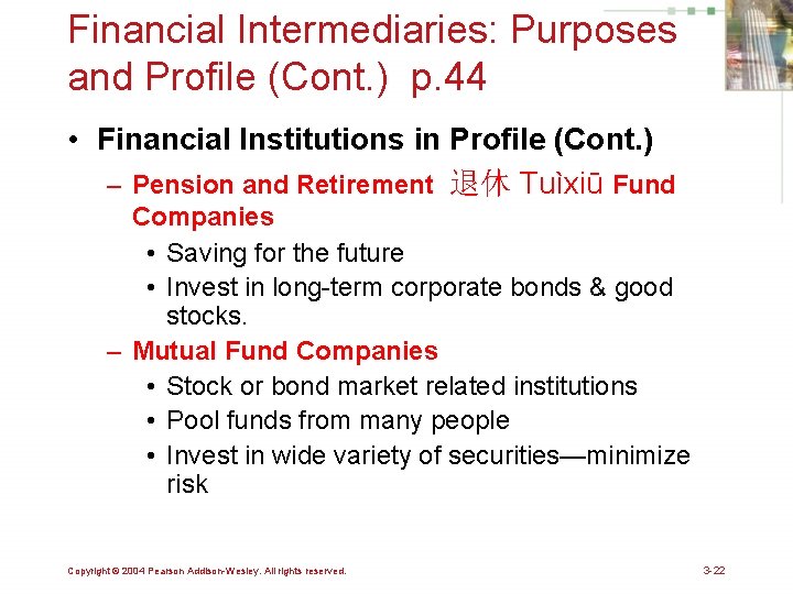 Financial Intermediaries: Purposes and Profile (Cont. ) p. 44 • Financial Institutions in Profile