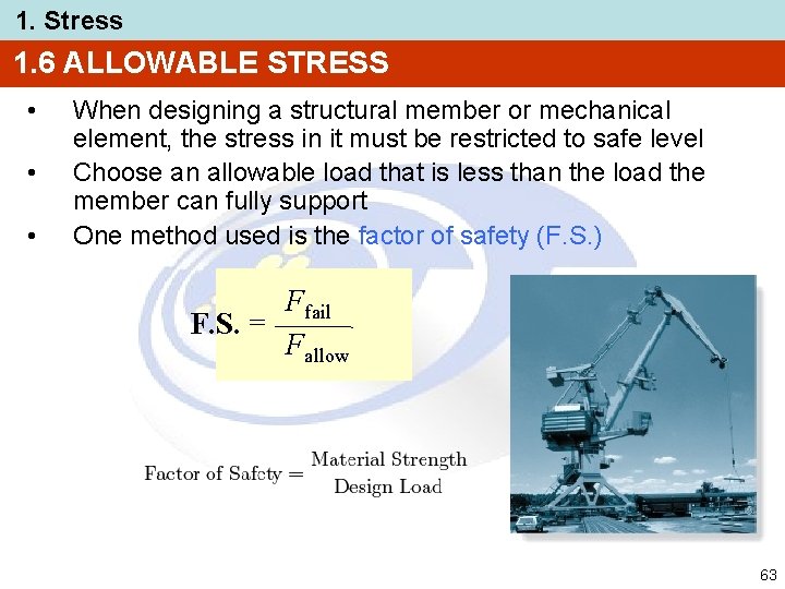 1. Stress 1. 6 ALLOWABLE STRESS • • • When designing a structural member