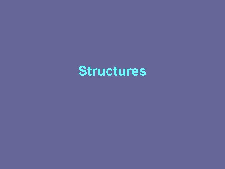 Structures 