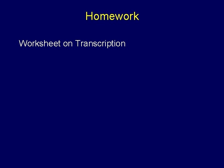 Homework Worksheet on Transcription 