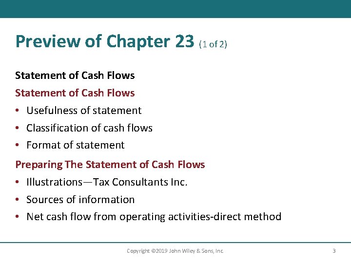 Preview of Chapter 23 (1 of 2) Statement of Cash Flows • Usefulness of