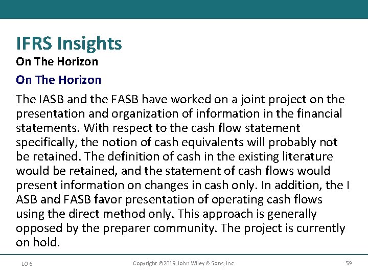 IFRS Insights On The Horizon The IASB and the FASB have worked on a