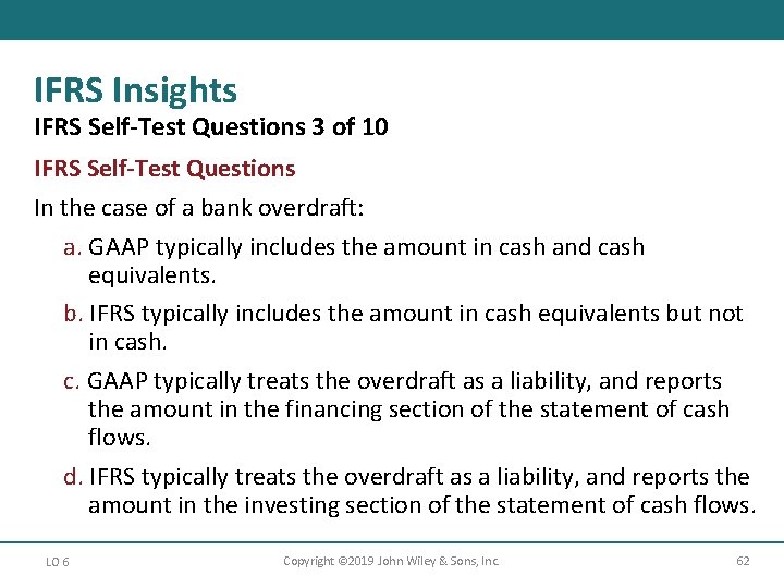 IFRS Insights IFRS Self-Test Questions 3 of 10 IFRS Self-Test Questions In the case