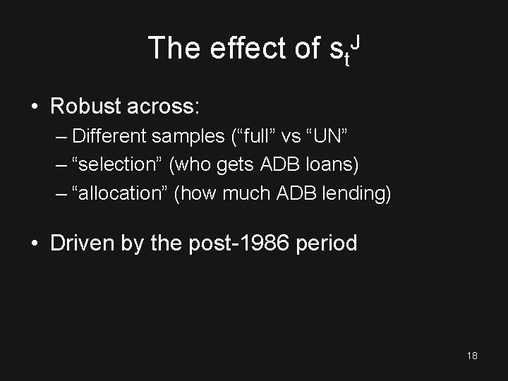 The effect of st. J • Robust across: – Different samples (“full” vs “UN”