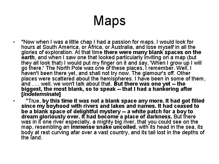Maps • • "Now when I was a little chap I had a passion