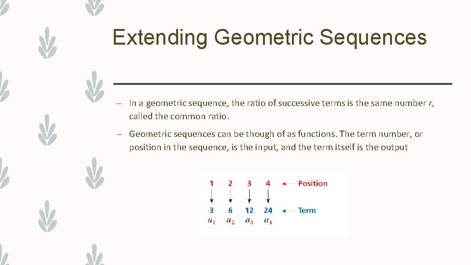 Extending Geometric Sequences – In a geometric sequence, the ratio of successive terms is
