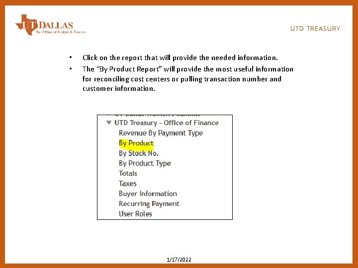 UTD TREASURY • • Click on the report that will provide the needed information.