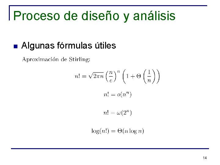 Proceso de diseño y análisis n Algunas fórmulas útiles 14 