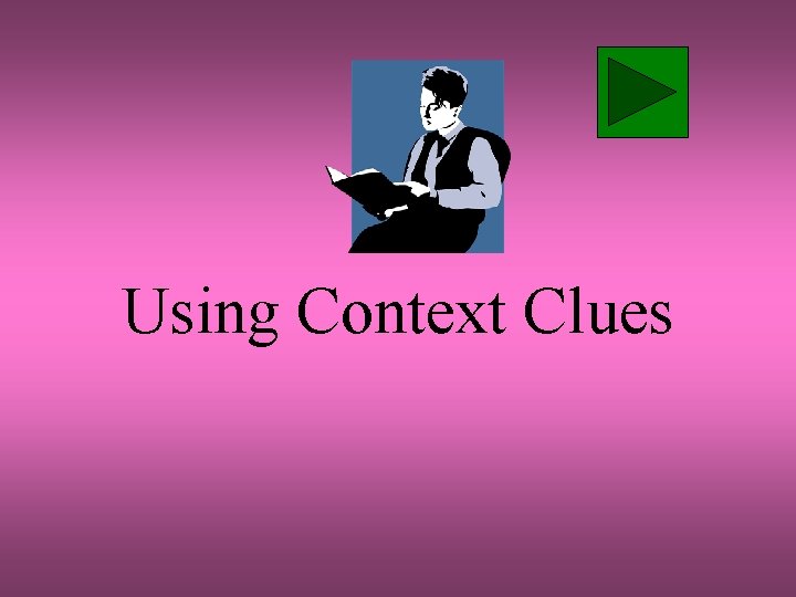 Using Context Clues 