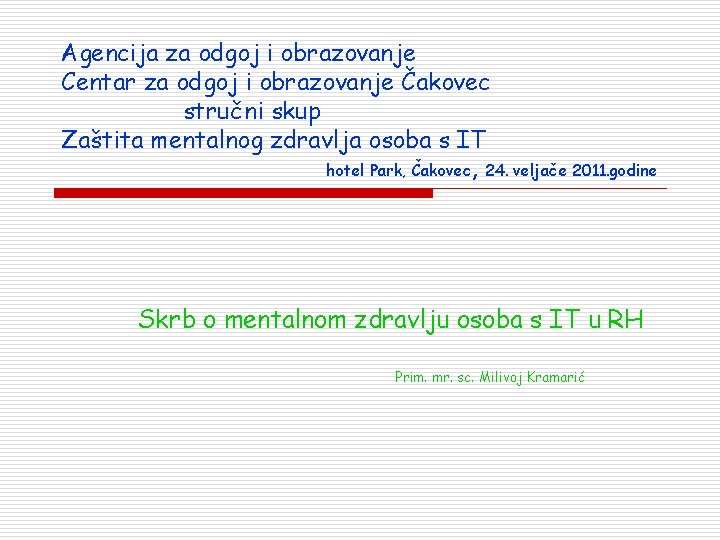 Agencija za odgoj i obrazovanje Centar za odgoj i obrazovanje Čakovec stručni skup Zaštita