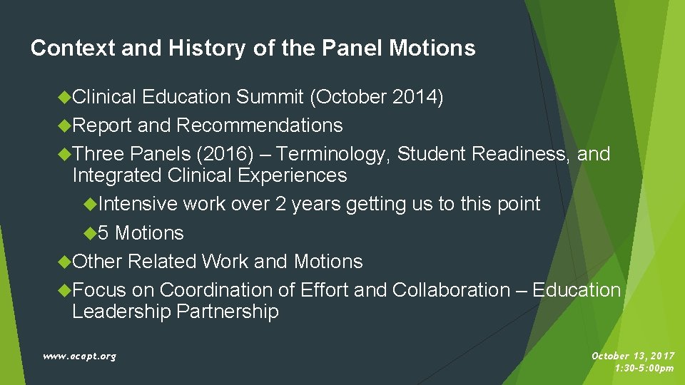 Context and History of the Panel Motions Clinical Education Summit (October 2014) Report and