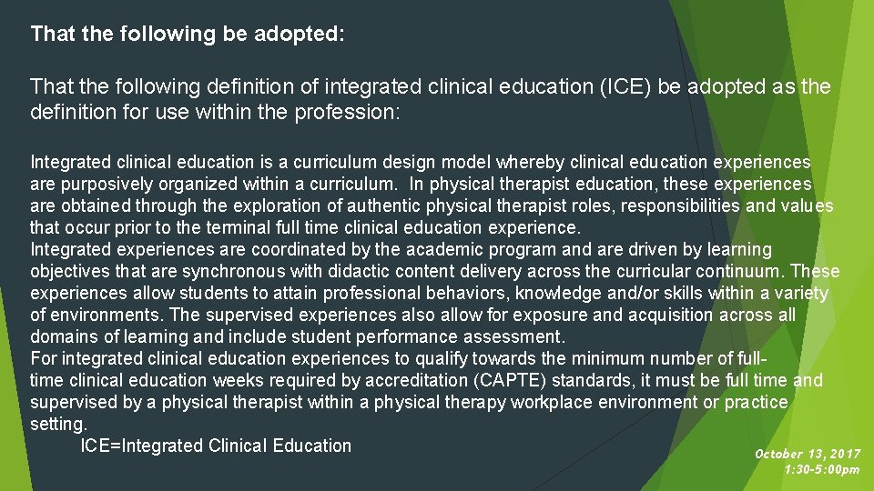 That the following be adopted: That the following definition of integrated clinical education (ICE)