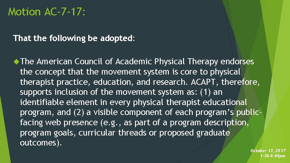 Motion AC-7 -17: That the following be adopted: The American Council of Academic Physical