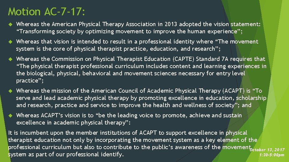 Motion AC-7 -17: Whereas the American Physical Therapy Association in 2013 adopted the vision