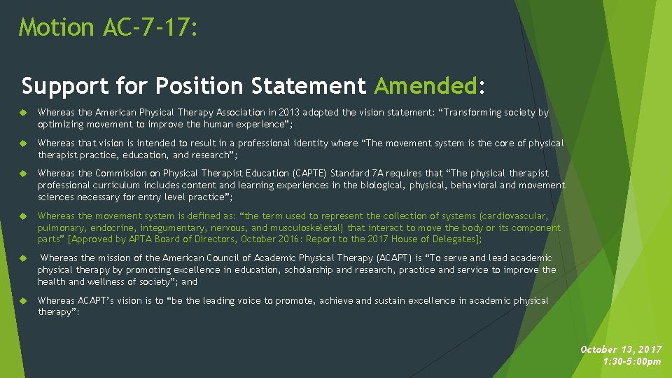 Motion AC-7 -17: Support for Position Statement Amended: Whereas the American Physical Therapy Association