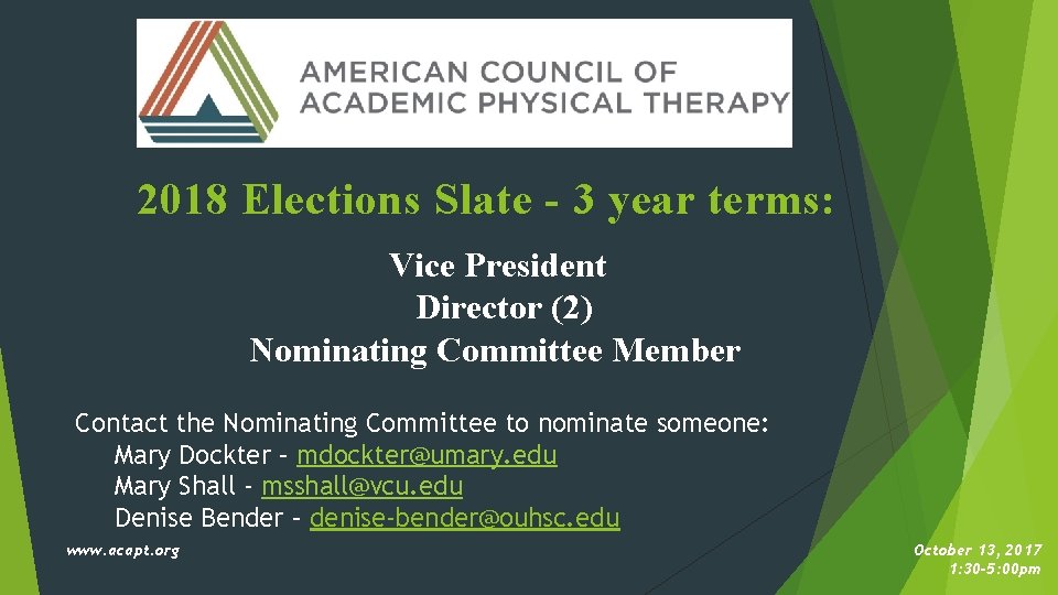 2018 Elections Slate - 3 year terms: Vice President Director (2) Nominating Committee Member