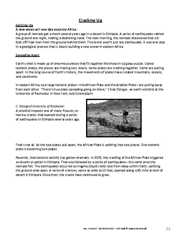 Cracking Up Splitting Up A new ocean will one day separate Africa. A group