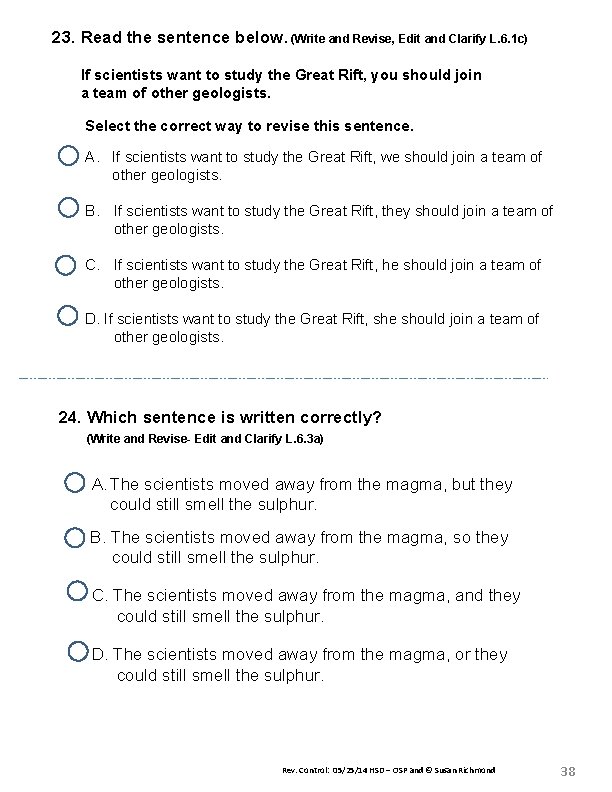 23. Read the sentence below. (Write and Revise, Edit and Clarify L. 6. 1