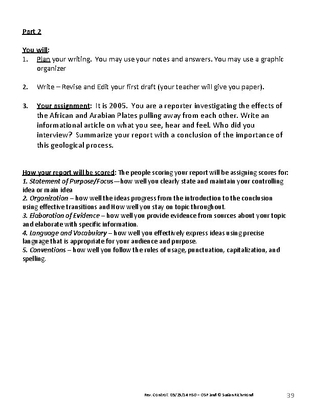 Part 2 You will: 1. Plan your writing. You may use your notes and