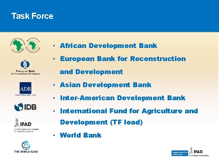Task Force • African Development Bank • European Bank for Reconstruction and Development •